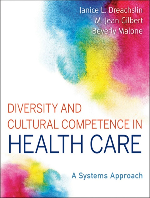 Diversity and Cultural Competence in Health Care: A Systems Approach